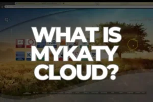 1739444758262-What-is-MyKaty-Cloud-300x200 MyKaty Cloud: The Ultimate Guide to Smarter Digital Learning