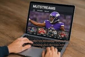 images-4-300x200 Mutstreams: The Powerful Free Streaming Platform Fans Love