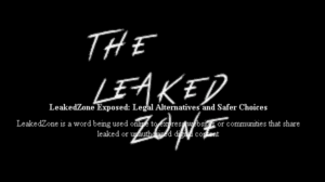 LeakedZone Exposed: Legal Alternatives and Safer Choices