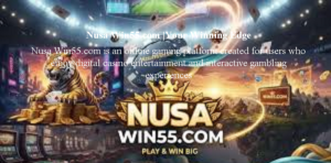 Nusa Win55.com |Your Winning Edge Nusa Win55.com is an online gaming platform created for users who enjoy digital casino entertainment and interactive gambling experiences