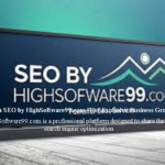 Proven SEO by HighSoftware99.com | For Explosive Business Growth SEO by HighSoftware99.com is a professional platform designed to share the services of search engine optimization