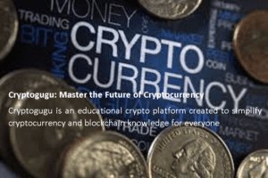 Cryptogugu: Master the Future of Cryptocurrency Cryptogugu is an educational crypto platform created to simplify cryptocurrency and blockchain knowledge for everyone